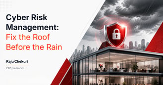 Cyber Risk Management: Fix the Roof Before the Rain