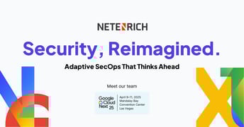Cloud-First Adaptive Security: Meet Netenrich at Google Cloud Next ‘25