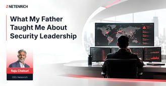 What My Father Taught Me About Security Leadership