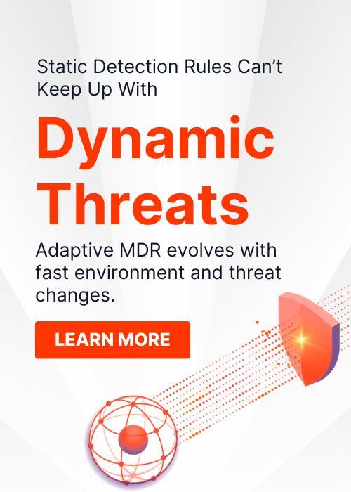 Dynamic Threats vs Adaptive MDR