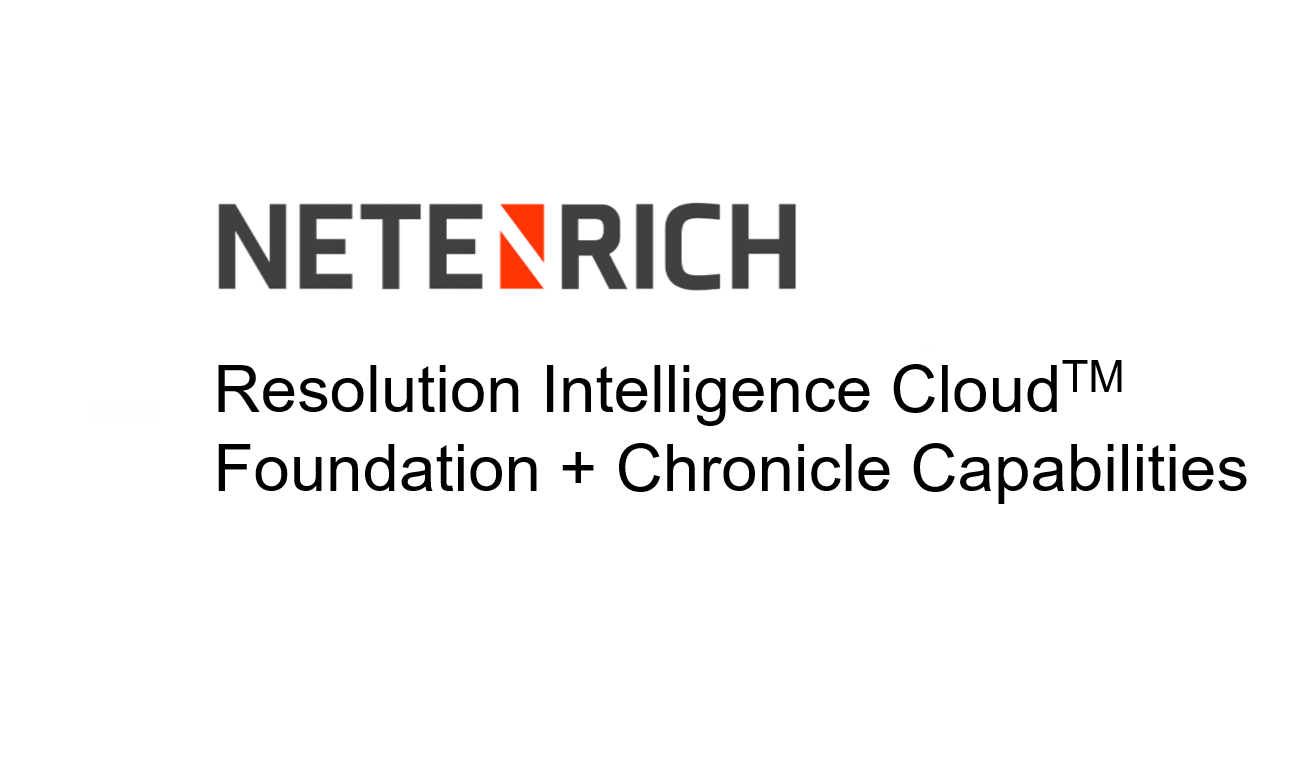 Resolution Intelligence Cloud Foundation + Chronicle Capabilities