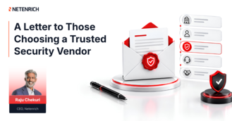 A Letter to Those Choosing a Trusted Security Vendor