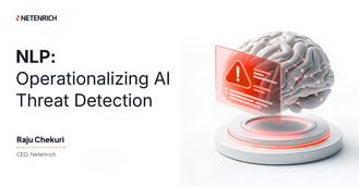NLP: Operationalizing AI Threat Detection