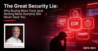 The Great Security Lie: Why Buying More Tools (and Renting More Humans) Will Never Save You