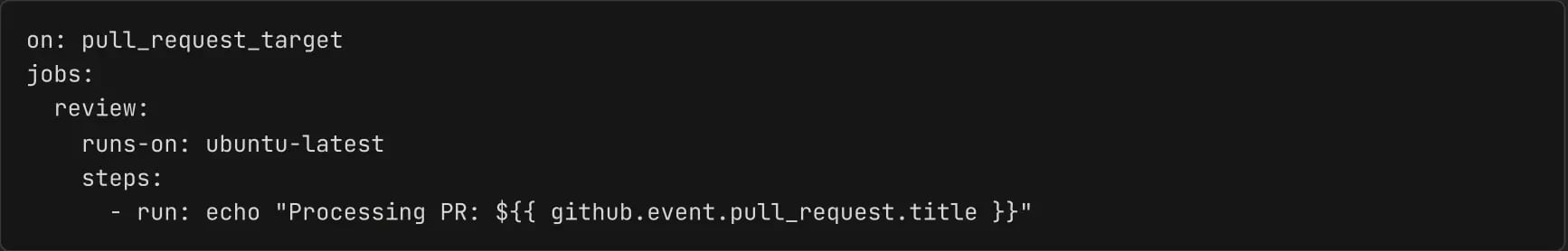 Vulnerable Workflow Snippet