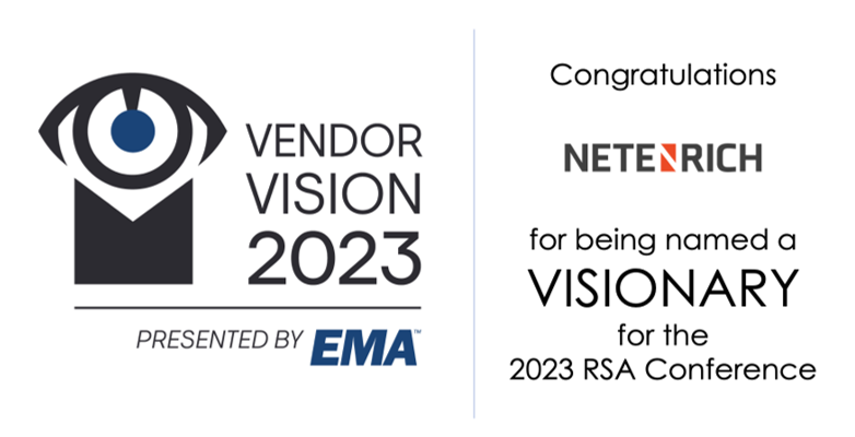 EMA Names Netenrich a Leading Security Visionary and “Must See” Vendor at RSA 2023
