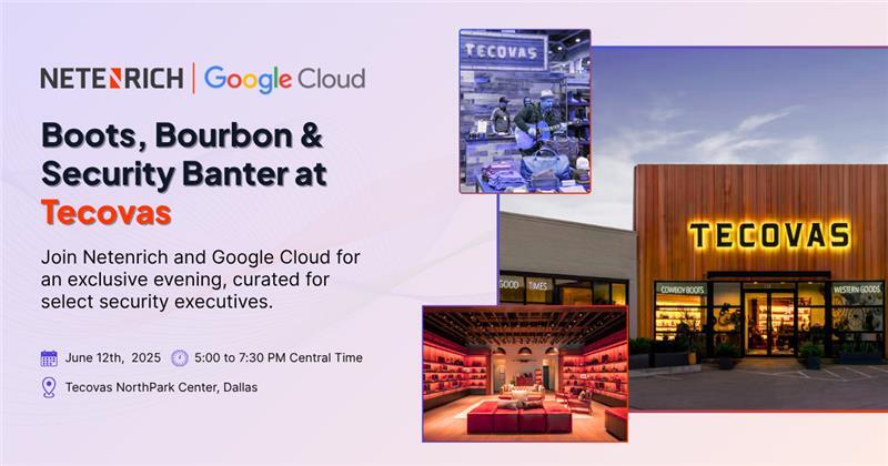 Boots, Bourbon & Security Banter at Tecovas | Netenrich & Google Team